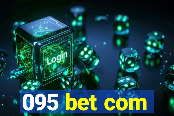 095 bet com